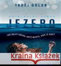 Jezero Tadej Golob 9788076893115 Jota