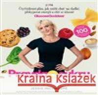 Pravda o cukru - rady, tipy, recepty Jessie Inchauspé 9788076893887 Jota