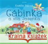 Gábinka a víla Jasenka Aleš Čumy 9788076894242