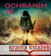 Ochráním tě Johan Rundberg 9788076897373 Jota