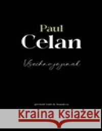 Všechno je jinak Paul Celan 9788076901018