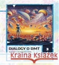 Dialogy o DMT Rory Spowers 9788076901179