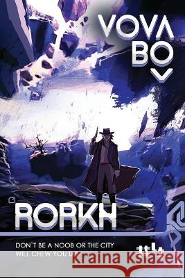 Rorkh: Book 4: LitRPG Series Vova Bo 9788076930100 Magic Dome Books in Collaboration with 1c-Pub