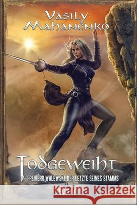 Todgeweiht Buch 4: Eine LitRPG-Serie Vasily Mahanenko 9788076934283 Magic Dome Books