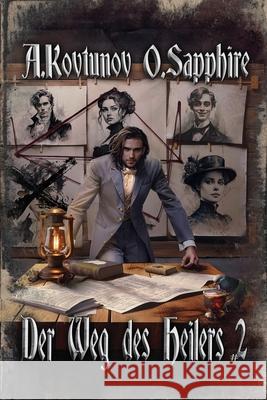 Der Weg des Heilers Buch 2: Eine Portal Progression-Fantasy Serie Alexey Kovtunov Oleg Sapphire 9788076934962 Magic Dome Books