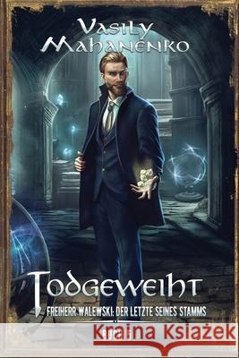 Todgeweiht Buch 5: Eine LitRPG-Serie Vasily Mahanenko 9788076935945 Magic Dome Books