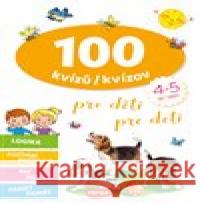 100 kvízů pro děti (4-5 let)  9788076971448 Infoa