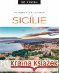 Sicílie - Od inspirace k zážitkům kolektiv autorů 9788077000604 Lingea
