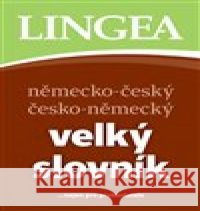Německo-český česko-německý velký slovník kolektiv autorů 9788077000710 Lingea