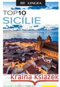 Sicílie TOP 10 kolektiv autorů 9788077000833 Lingea