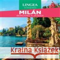 Milán, Bergamo a jezera - Víkend kolektiv autorů 9788077001304 Lingea