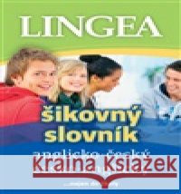 Anglicko-český česko-anglický šikovný slovník kolektiv autorů 9788077001465 Lingea