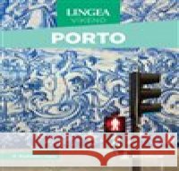 Porto - Víkend kolektiv autorů 9788077001496 Lingea