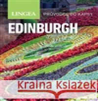 Edinburgh - Průvodce do kapsy kolektiv autorů 9788077001953 Lingea