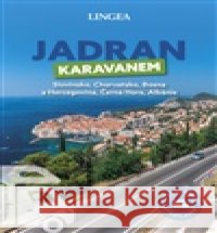 Jadran karavanem kolektiv autorů 9788077002080 Lingea