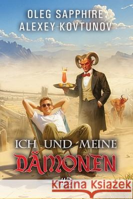 Ich und meine D?monen (Buch 2): Eine Progression-Fantasy Abenteuer Serie Alexey Kovtunov Oleg Sapphire 9788077029506 Magic Dome Books