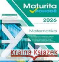 Maturita v pohodě - Matematika 2026  9788077031875 Taktik