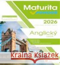 Maturita v pohodě - Anglický jazyk 2026  9788077031912 Taktik