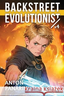 Backstreet Evolutionist (Book 4): A Progression Fantasy Adventure Series Anton Panarin 9788077092012 Magic Dome Books