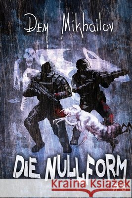Die Nullform (Buch 9): Eine RealRPG-Serie Mikhailov, Dem 9788077094399