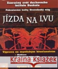 Jízda na lvu Kyriacos C. Markides 9788081000317