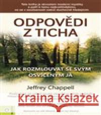 Odpovědi z ticha Jeffrey Chappel 9788081005510