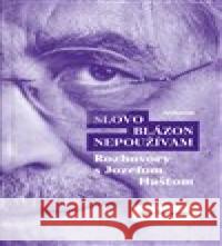 Slovo blázon nepoužívam Ján Štrasser 9788081503061