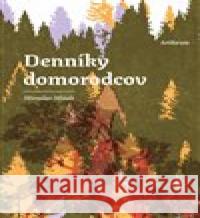 Denníky domorodcov Miroslav Mišák 9788081504280