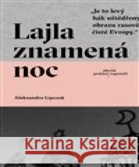 Lajla znamená noc Aleksandra Lipczak 9788082034083