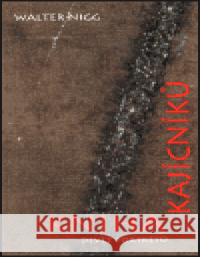 Kniha kajícníků Walter Nigg 9788085319996