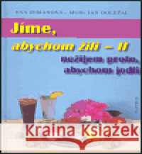 Jíme, abychom žili II. Jiřina Zemanová 9788085776980 Papyrus