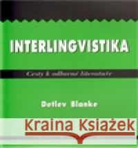 Interlingvistika Detlev Blanke 9788085853698 Kava-Pech