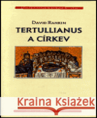 Tertullianus a církev David Rankin 9788085959956