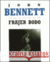 Frajer Bodo John Bennet 9788086013220 Maťa