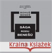 Sága rodu Benešů Bohuš Beneš 9788086107578