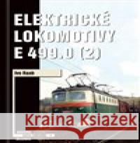 Elektrické lokomotivy řady E 499.0 (2) Ivo Raab 9788086116044 Corona