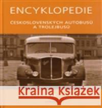 Encyklopedie československých autobusů a trolejbusů IV Martin HarÃ¡k 9788086116433 Corona