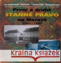 První a druhé stanné právo na Moravě František Vašek 9788086137643