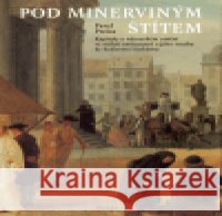 Pod minerviným štítem Pavel Preiss 9788086138992