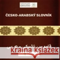 Česko-arabský slovník Charif Bahbouh 9788086149714 Dar Ibn Rushd