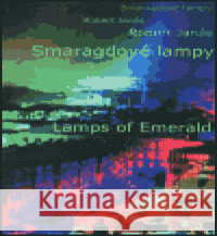 Smaragdové lampy Jaroslav Škarohlíd 9788086151786