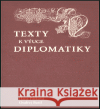 Texty k výuce diplomatiky Hana Pátková 9788086197487