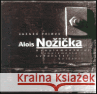 Alois Nožička Zdeněk Primus 9788086217543