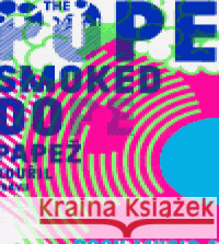 The Pope Smoked Dope - Papež kouřil trávu Zdeněk Primus 9788086217888