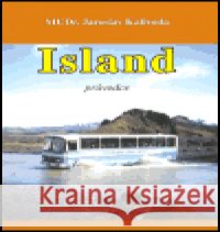 Island - průvodce Jaroslav Kalivoda 9788086226545