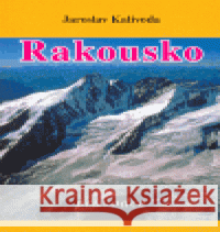 Rakousko Jaroslav Kalivoda 9788086226774