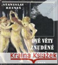 Dvě věty znuděné jeptišky Stanislav Reiniš 9788086275000