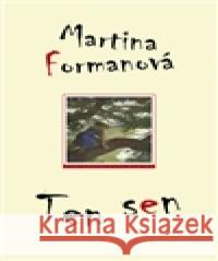 Ten sen Martina Formanová 9788086337876 Eroika