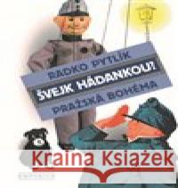 Švejk hádankou? Radko Pytlík 9788086346250 Emporius