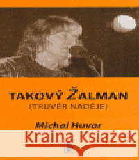 Takový Žalman Michal Huvar 9788086362816